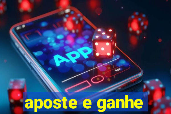 aposte e ganhe